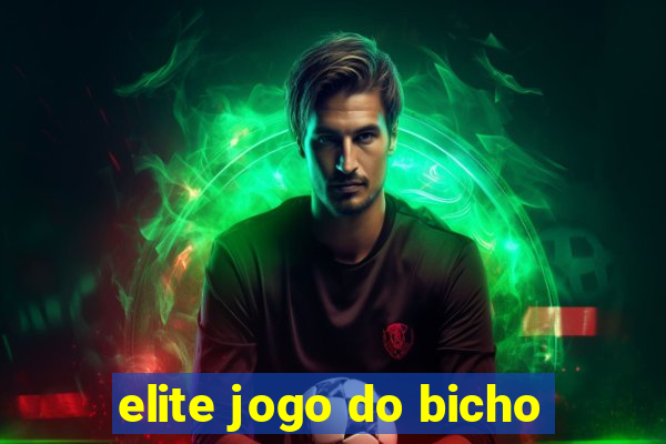 elite jogo do bicho